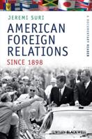 American Foreign Relations Since 1898