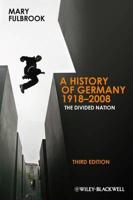 A History of Germany, 1918-2008