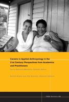 Careers in Applied Anthropology in the 21st Century