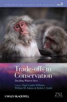 Trade-Offs in Conservation