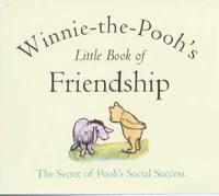 Winnie-the-Pooh's Little Book of Friendship