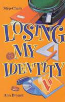 Losing My Identity