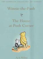 Winnie-the-Pooh ; The House at Pooh Corner