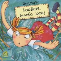 Goodbye, Amelia Jane!