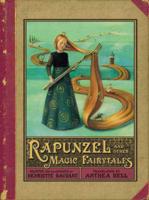 Rapunzel and Other Magic Fairy Tales