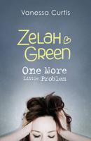 Zelah Green, One More Little Problem