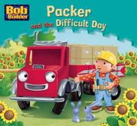 Bob the Bulider: Packer and the Difficult Day