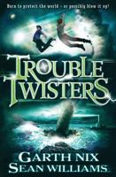 Troubletwisters. Book 1