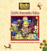 Bob the Builder Story Collection: Bob's Favourite Tales