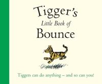 Tigger's Little Book of Bounce