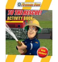 Fireman Sam To the Rescue Sticker Activity Book