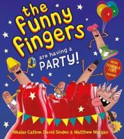 The Funny Fingers Are Having a Party!