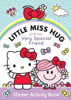 Little Miss Hug and Her Very Special Friend: Sticker Activity Book