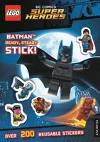 LEGO¬ DC Comics Super Heroes: Batman Ready, Steady, Stick! (Sticker Activity Book)