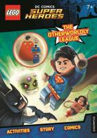 LEGO¬ DC Comics Super Heroes: The Otherworldy League! (Activity Book With Superman Minifigure)