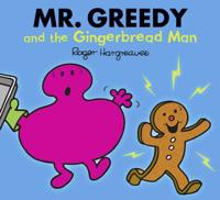 Mr Greedy and the Gingerbread Man