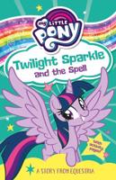 Twilight Sparkle and the Spell