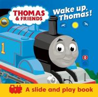 Wake Up, Thomas!