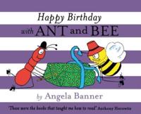 Happy Birthday With Ant and Bee