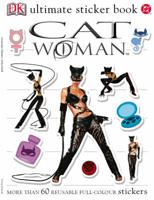 Catwoman Ultimate Sticker Book