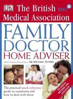 The British Medical Association New Family Doctor Home Adviser