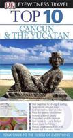 DK Eyewitness Top 10 Travel Guide: Cancun & Yucatan