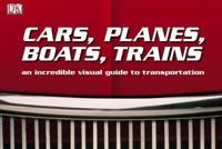 Cars, Planes, Boats, Trains