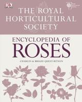 The Royal Horticultural Society Encyclopedia of Roses