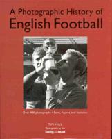 A Photographic History of English Football