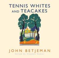 Tennis Whites and Teacakes (CD)
