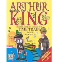 Arthur King and the Curious Case of the Time Train