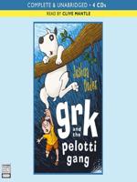 Grk and the Pelotti Gang