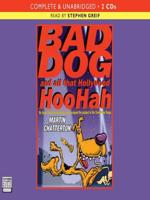 Bad Dog and All That Hollywood Hoohah