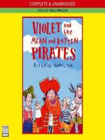 Violet and the Mean and Rotten Pirates