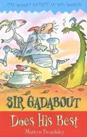 Sir Gadabout Does His Best