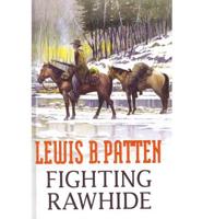 Fighting Rawhide
