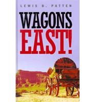 Wagons East!