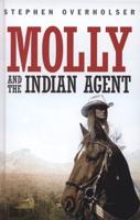 Molly and the Indian Agent