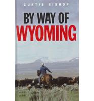 By Way of Wyoming