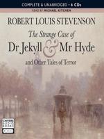The Strange Case of Dr Jekyll & Mr Hyde and Other Tales of Terror