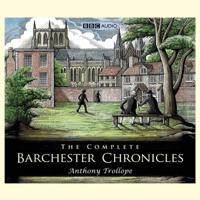 The Complete Barchester Chronicles