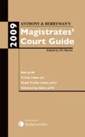 Anthony & Berryman's Magistrates' Court Guide 2009