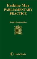 Erskine May's Treatise on the Law, Privileges, Proceedings and Usage of Parliament
