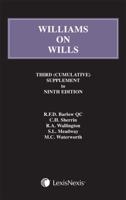 Williams on Wills. Third (Cumulative) Supplement to Ninth Edition