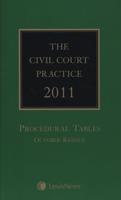 The Civil Court Practice 2011. Procedural Tables