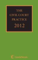 The Civil Court Practice 2012. Volume 2