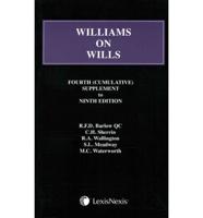 Williams on Wills. Fourth (Cumulative) Supplement to Ninth Edition