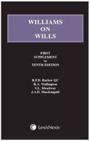 Williams on Wills. First Supplement to the Tenth Edition