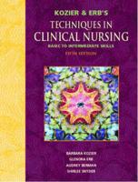 Multi Pack: Kozier and Erb's Techniques in Clinical Nursing Basic to Intermediate Skills With Prentice Hall Real Nursing Skills: Basic Nursing Skills