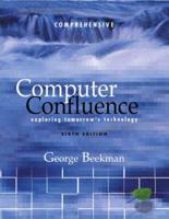 Value Pack: Computer Confluence, Comprehensive and Student CD With Business Information Systems
